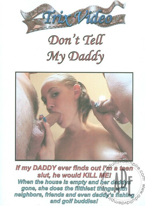 Dont Tell My Daddy