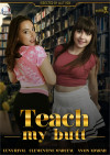 Teach My Butt Teach My Butt Boxcover