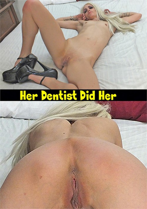 Her Dentist Did Her Hot Clits Unlimited Streaming At Adult Dvd