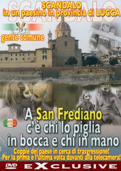 A San Frediano C' e Chi Lo Piglia In Bocca E Chi In Mano