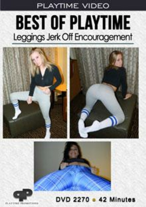 Best Of Playtime Leggings Jerk Off Encouragement Boxcover