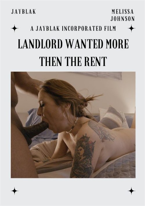 Landlord Wanted More Than The Rent
