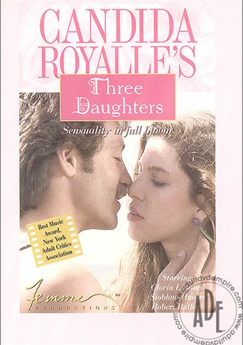 Candida Royalle's Three Daughters