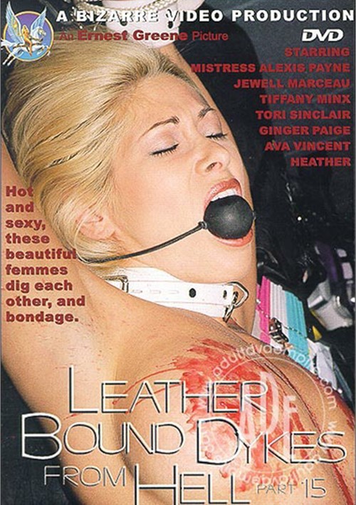 Leather Bound Dykes From Hell 15 2000 Bizarre Entertainment Adult Dvd Empire 