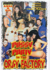 Pussy Party In The Orgy Factory Boxcover