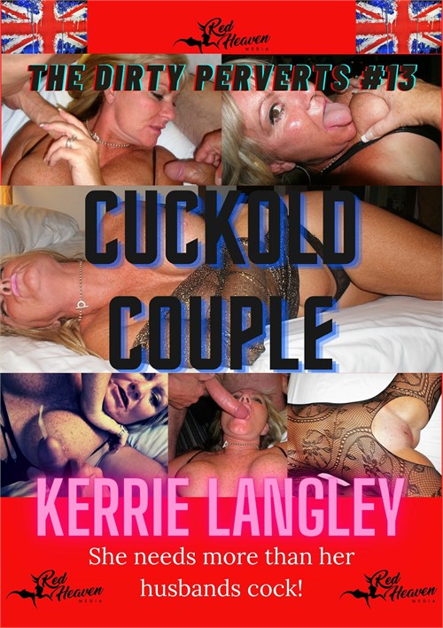 The Dirty Perverts #13: Cuckold Couple