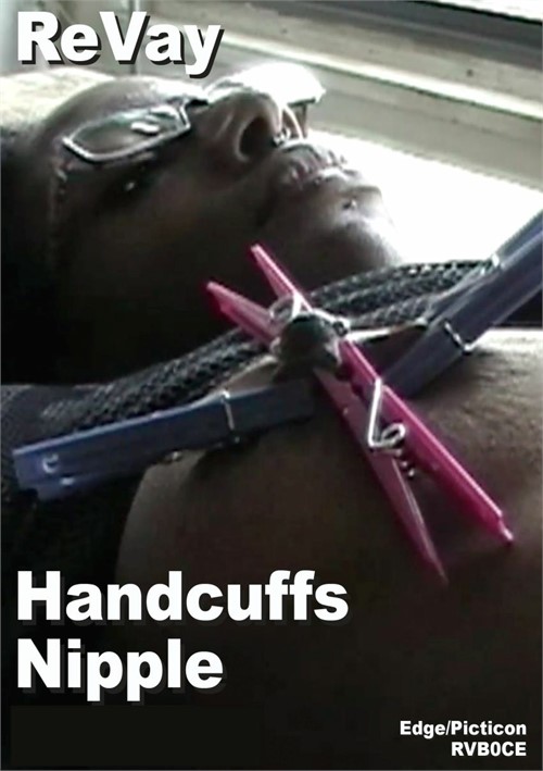 ReVay Handcuffs Nipple Collector Scene
