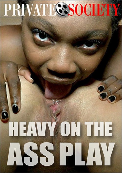 Heavy On The Ass Play 2023 Private Society Adult Dvd Empire