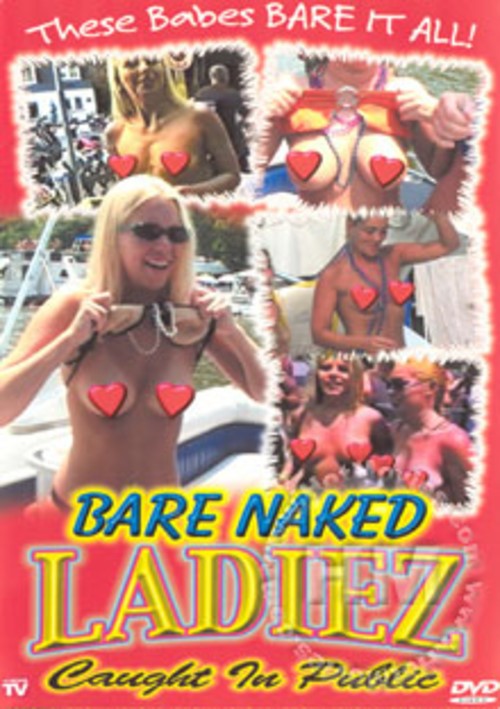Bare Naked Ladiez Caught In Public