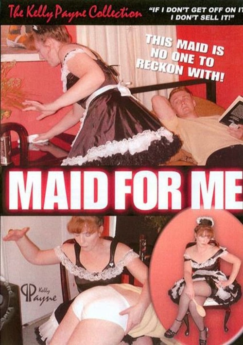 Maid For Me