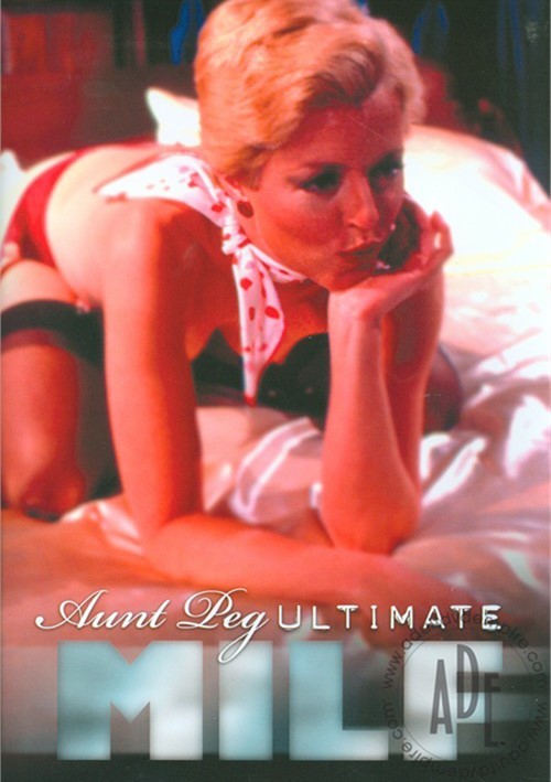 Aunt Peg Ultimate Milf Vcx Unlimited Streaming At Adult Dvd Empire Unlimited