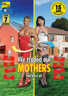 Best of We Traded Our Mothers, The Porn Video