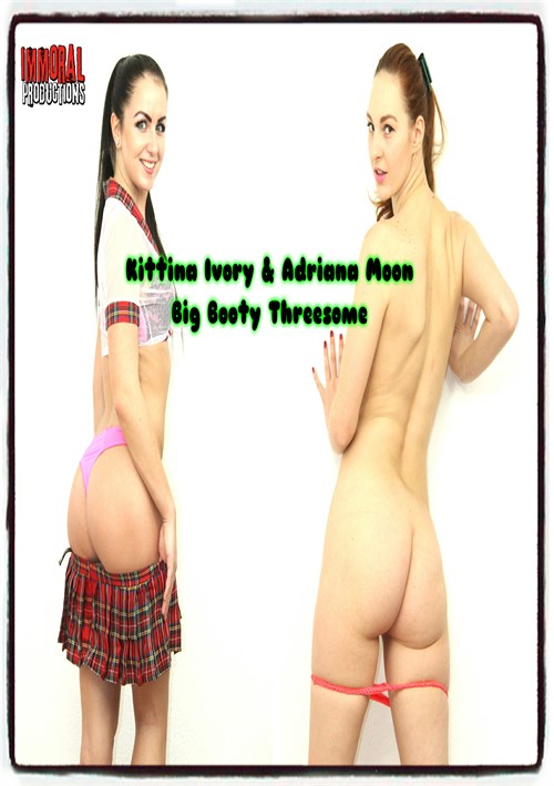 Kittina Ivory &amp; Adriana Moon - Big Booty Threesome