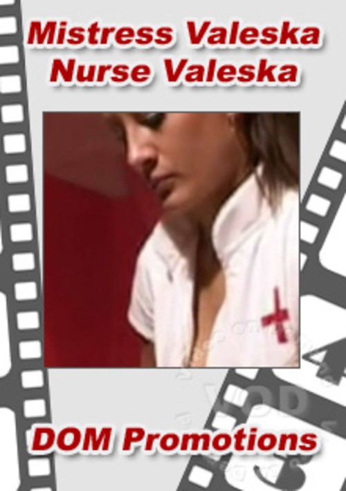Mistress Valeska - Nurse Valeska