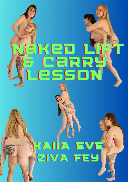 Kaiia And Ziva Naked Lift &amp; Carry Lesson