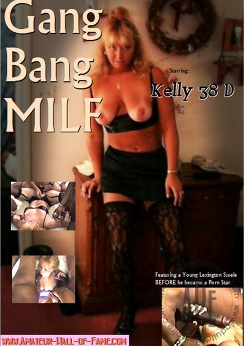 Kelly&#39;s Gang Bang - Part Two