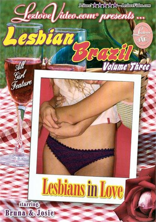 Lesbian Brazil Volume Three - Lesbians In Love