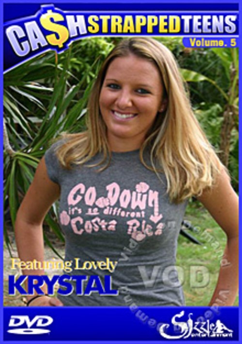 Cash Strapped Teens Volume 5 - Featuring Lovey Krystal