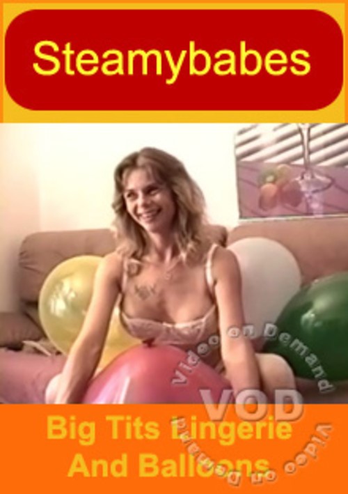 Big Tits Lingerie And Balloons