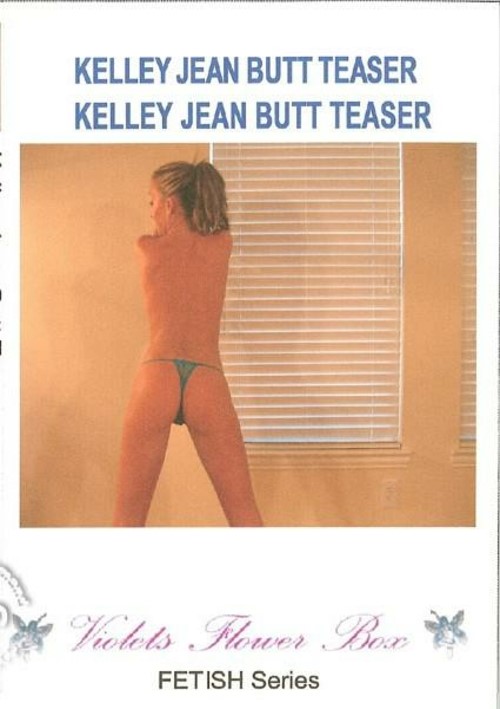 Kelley Jean - Butt Teaser