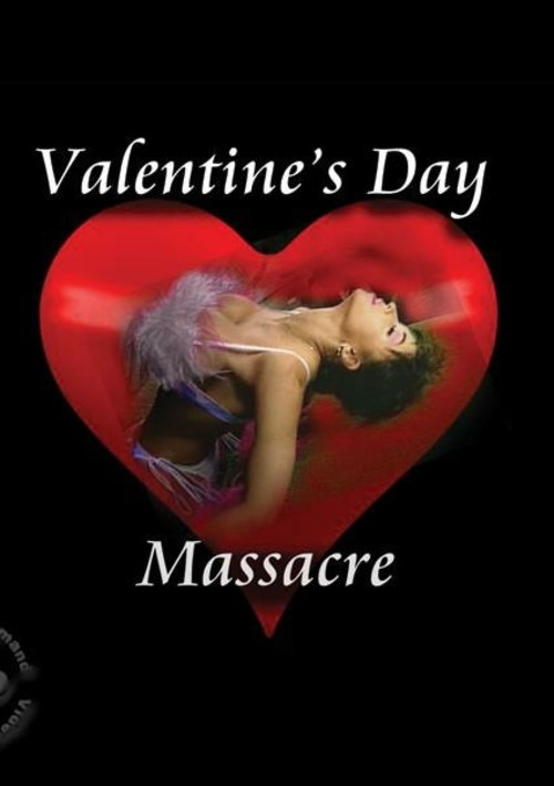 Valentine&#39;s Day Massacre