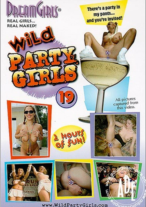 Dream Girls: Wild Party Girls #19