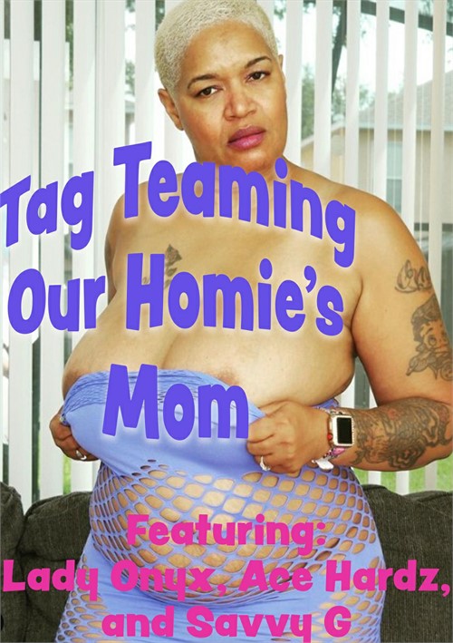 AdultEmpire Tag Teaming Our Homies Mom (2024) movie cover