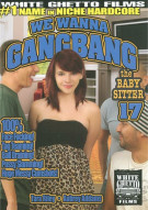 We Wanna Gangbang The Baby Sitter 17 Porn Video