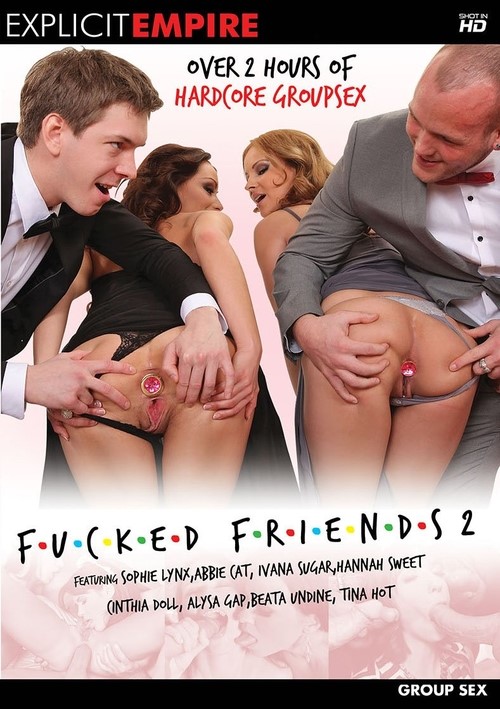 Two Friends Fuck - Fucked Friends #2 | Explicit Empire | Adult DVD Empire