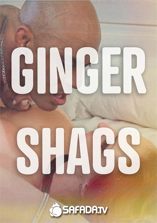 Ginger Shags