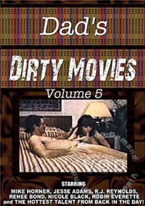 My Dad's Dirty Movies Volume 5
