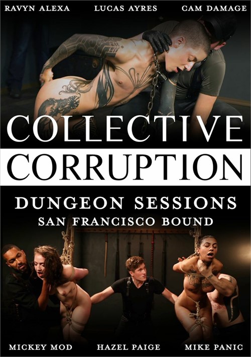 Dungeon Sessions San Francisco Bound 2022 Collective Corruption Adult Dvd Empire 5431