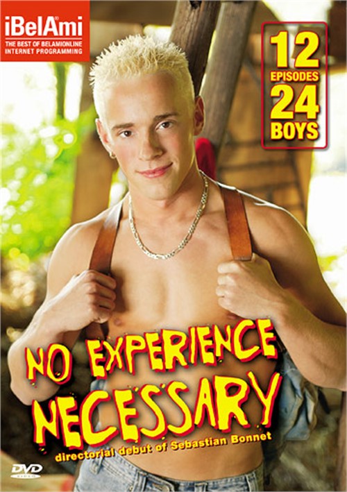 No Experience Necessary BelAmi TLAVideo