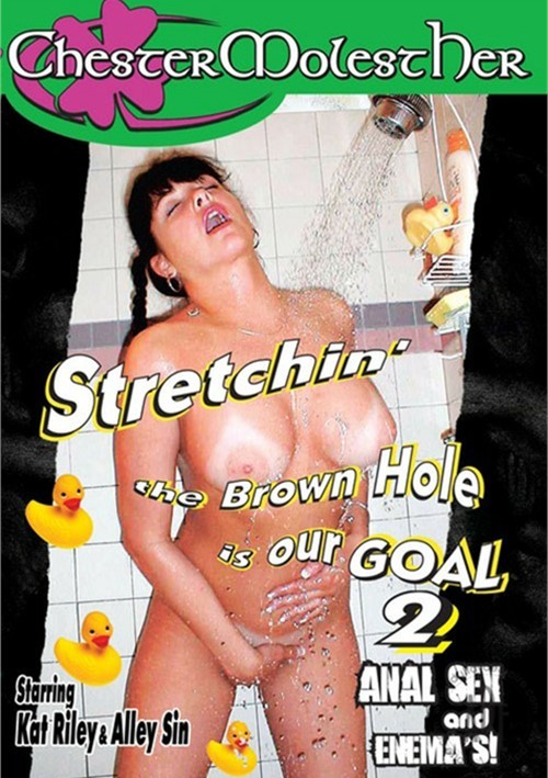 Stretchin&#39; the Brown Hole is Our Goal 2