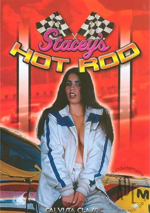 Stacy S Hot Rod VCX Unlimited Streaming At Adult Empire Unlimited