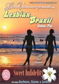 Lesbian Brazil Volume Five - Sweet Infidelity Boxcover