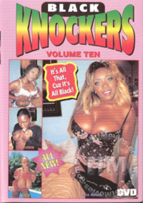 Black Knockers Volume Ten