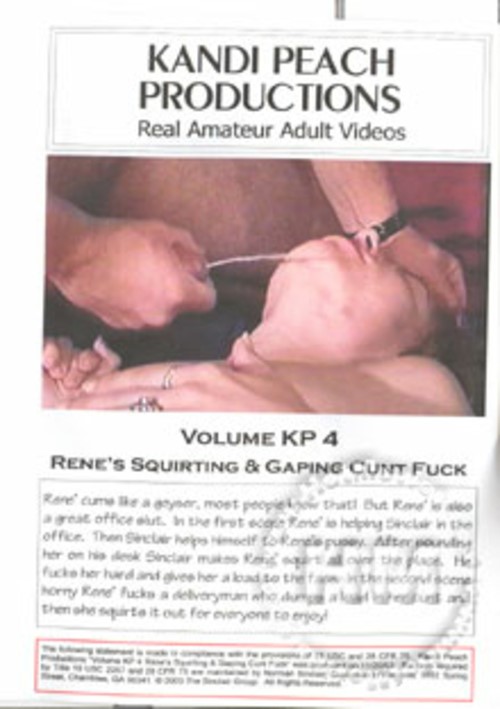 Volume  KP 4 - Rene&#39;s Squirting &amp; Gaping Cunt Fuck