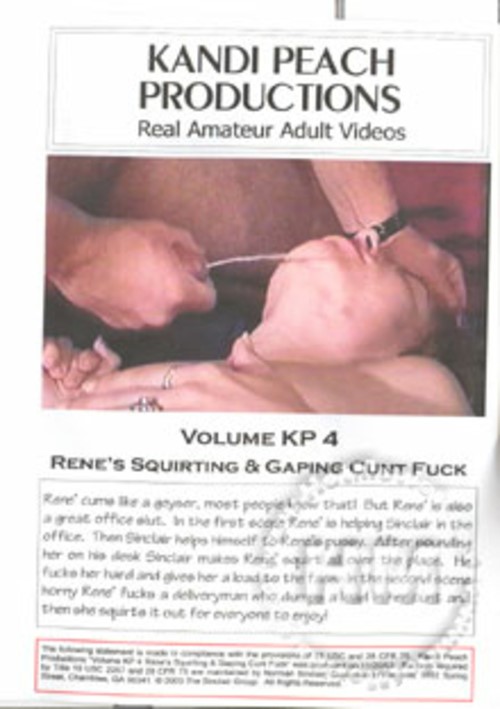 Volume  KP 4 - Rene's Squirting &amp; Gaping Cunt Fuck