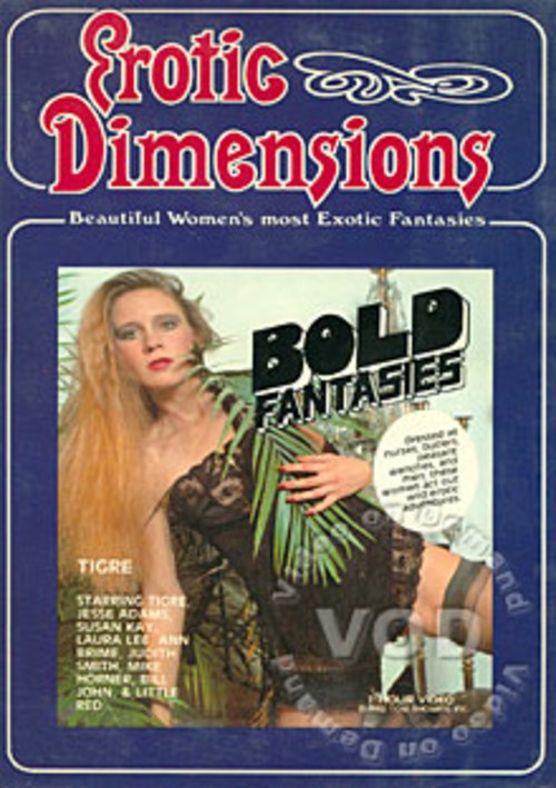 Erotic Dimensions - Bold Fantasies