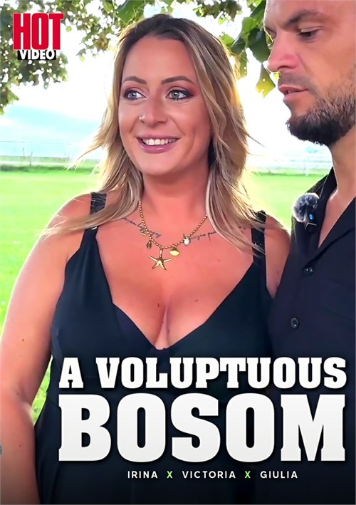 Voluptuous Bosom, A