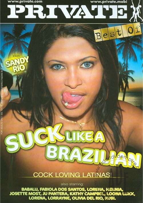 Best Of Suck Like A Brazilian