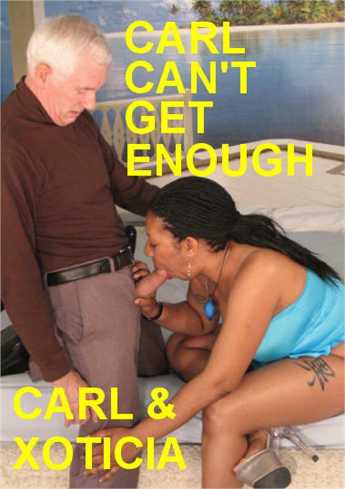 Carl Can&#39;t Get Enough