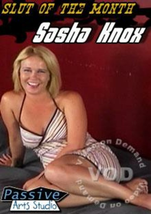 Slut Of The Month - Sasha Knox