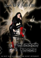 Lady Isis - Rubber Trash Porn Video