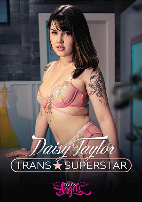 Daisy Taylor: Trans Superstar