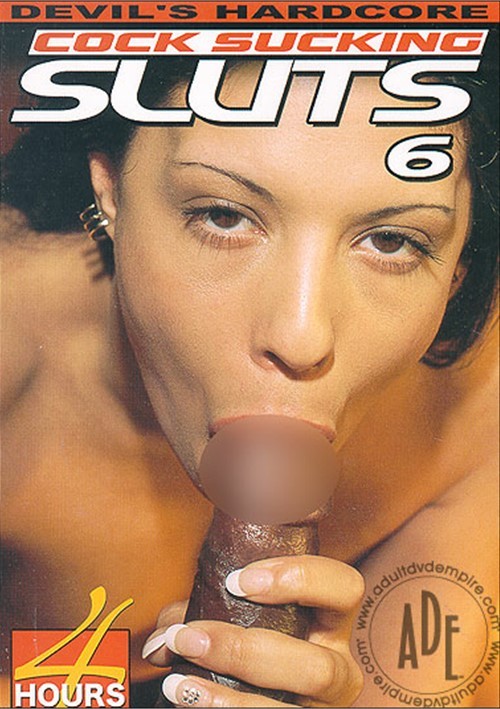 Cock Sucking Adult - Cock Sucking Sluts 6 (2003) | Devil's Film | Adult DVD Empire