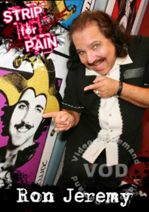 Strip For Pain - Ron Jeremy