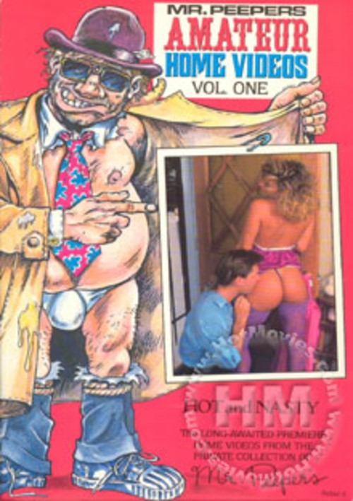 Mr. Peepers Amateur Home Videos Vol. 1: Hot and Nasty