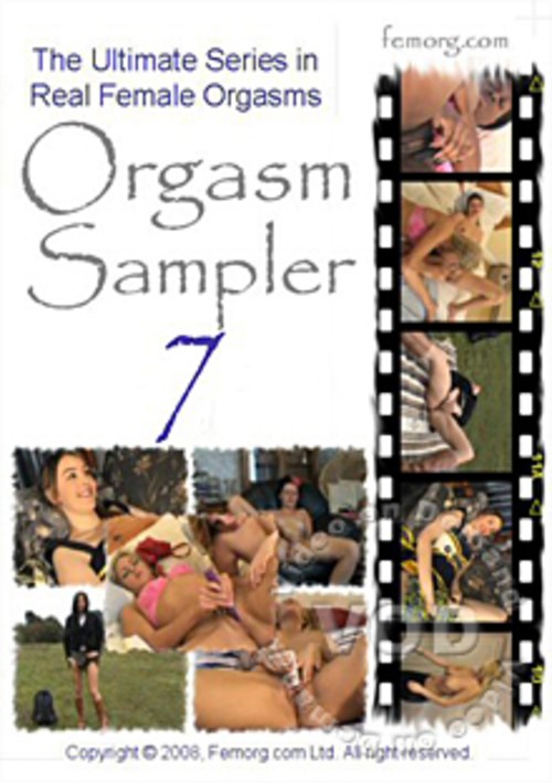 Orgasm Sampler 7